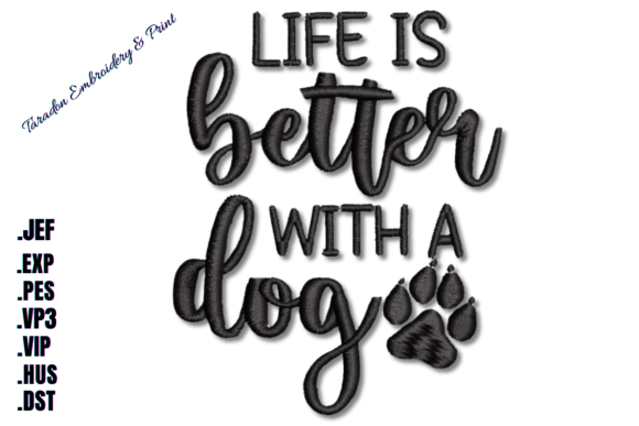 Review: Life is Better with a Dog Embroidery Design